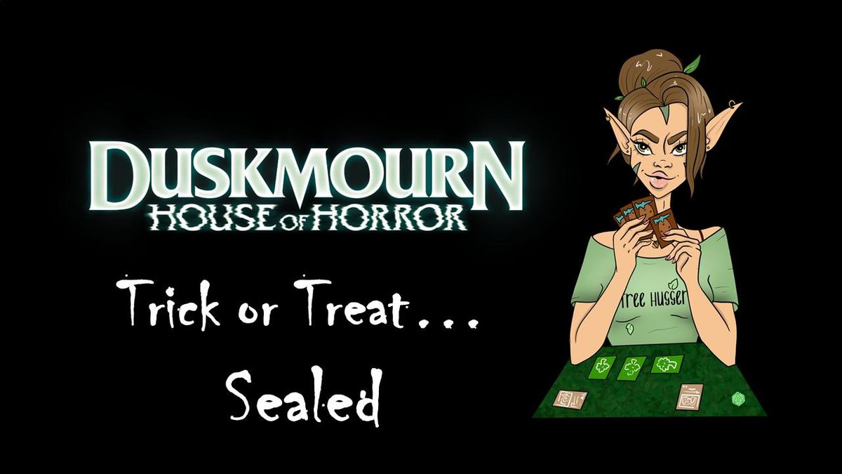 Duskmourn: House of Horrors - Trick or Treat... Chaos Sealed