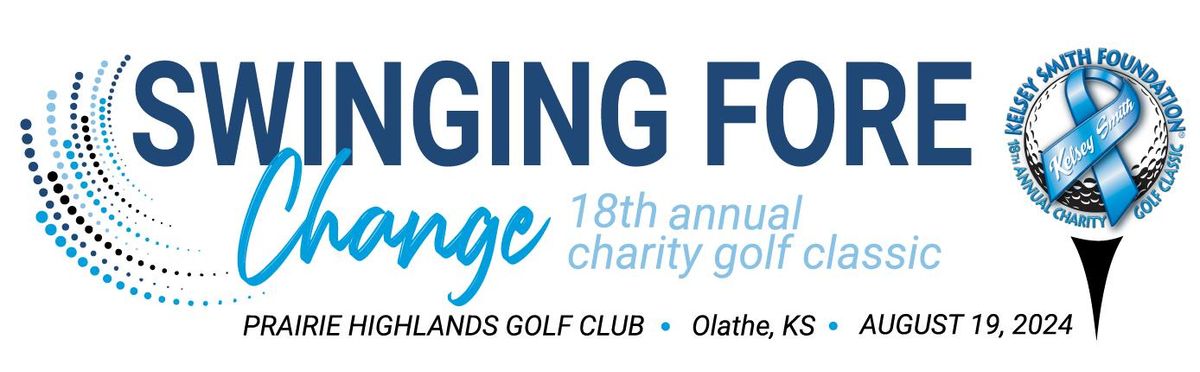 Kelsey Smith Foundation's Annual Golf Classic - Swinging Fore Change