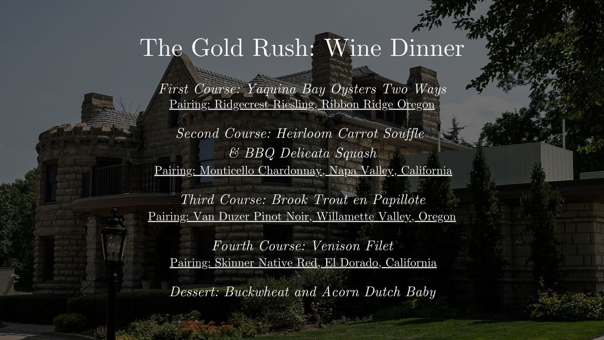 The Gold Rush Wine Dinner 