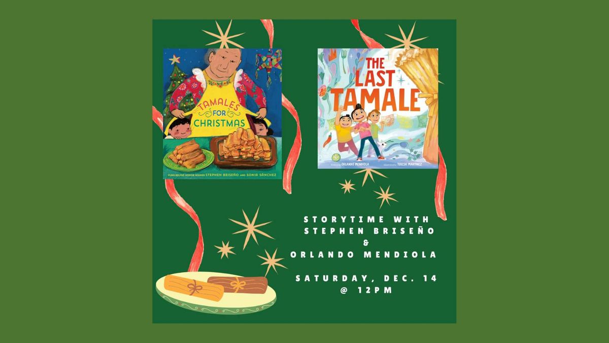 Tamalada Storytime with Stephen Brise\u00f1o & Orlando Mendiola