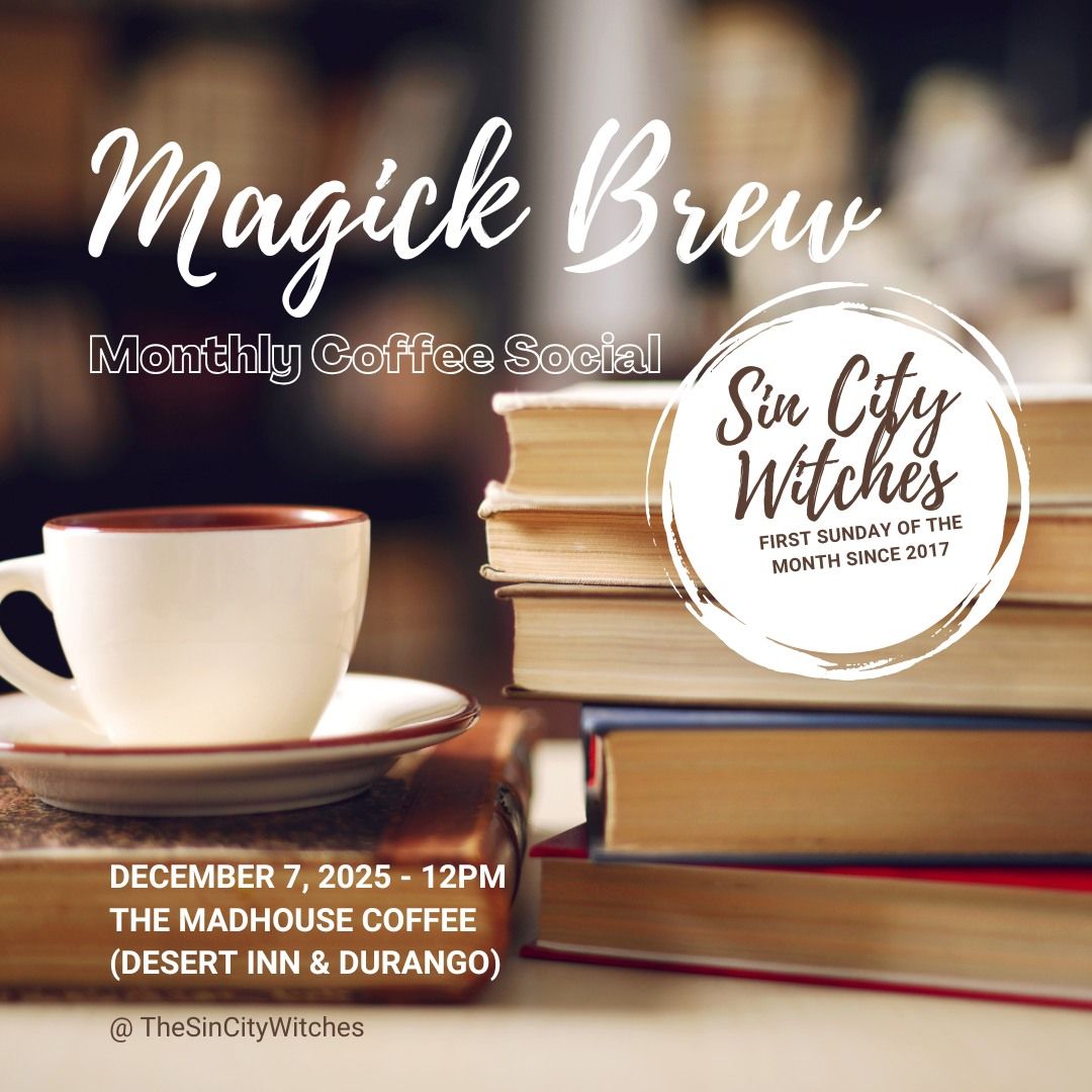 Monthly Magick Brew Coffee Social - December 2025