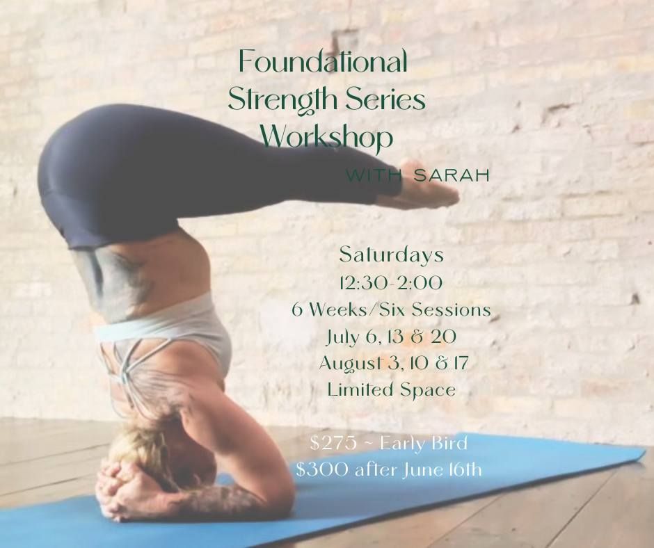 Workshop Series ~ Foundational Strength Series w\/ Sarah