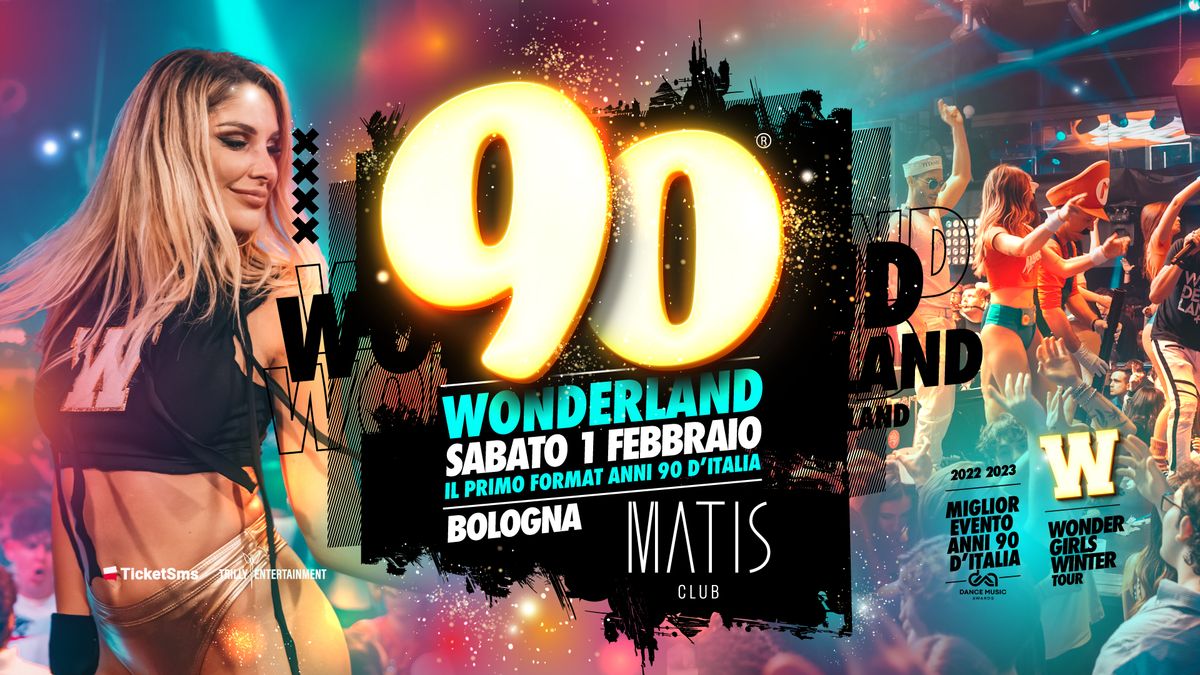 90 WONDERLAND \u27a4 Matis Club Bologna \u2640\ufe0fWondergirls Winter Tour