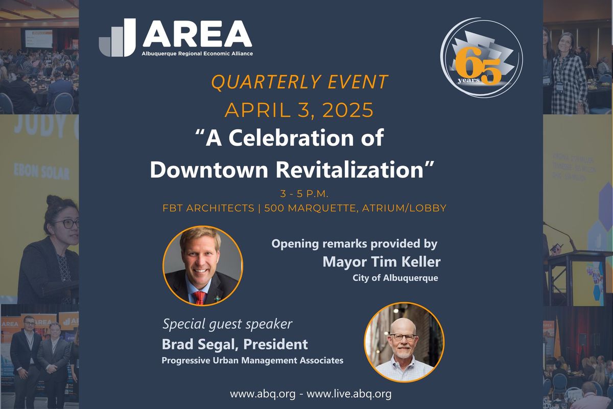 April 2025 Quarterly Event: "A Celebration of Downtown Revitalization"