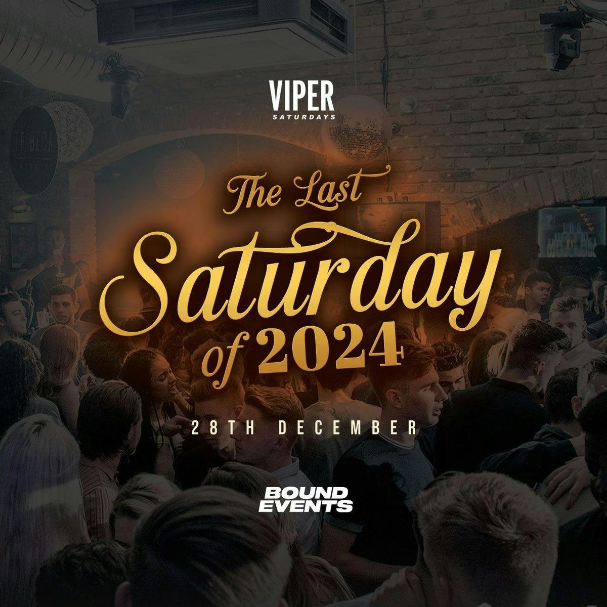 Viper  Saturdays - The Last Saturday of '24