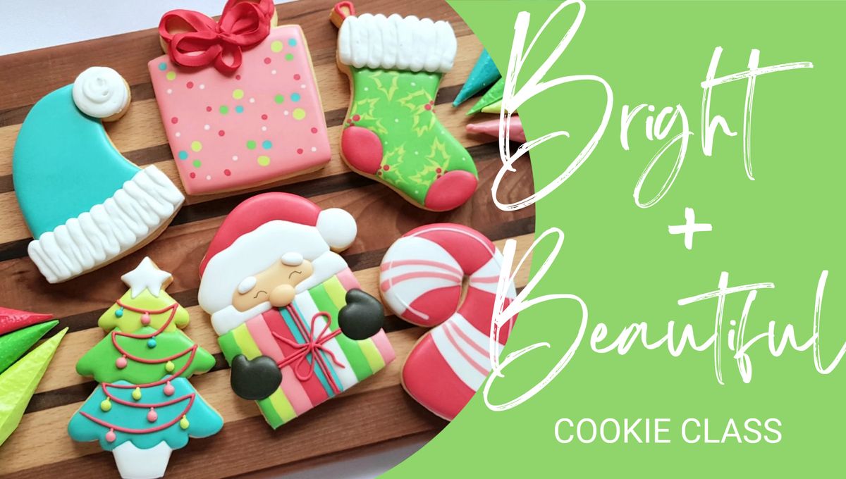 FULLY BOOKED - Bright and Beautiful Christmas Cookie Class