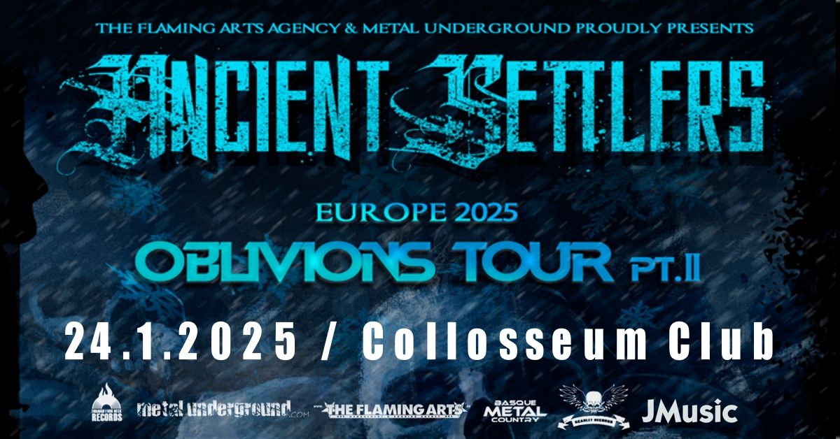 ANCIENT SETTLERS [ES] + support - Oblivions Tour pt.II 2025