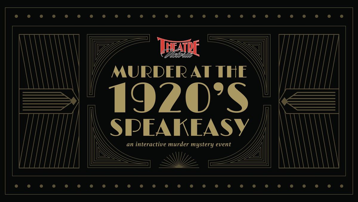 MURDER AT THE 1920'S SPEAKEASY