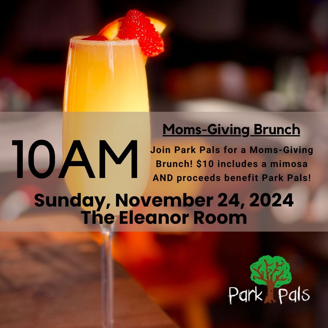 Park Pals Moms-Giving Brunch