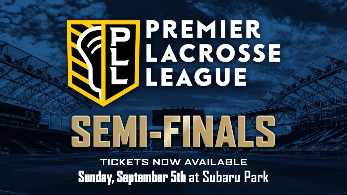 Parking Premier Lacrosse League - Philadelphia - Semifinals