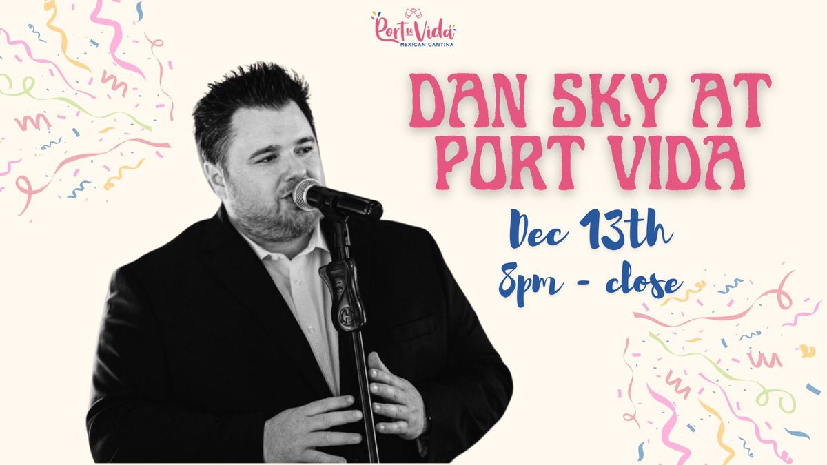 Dan Sky at Port Vida