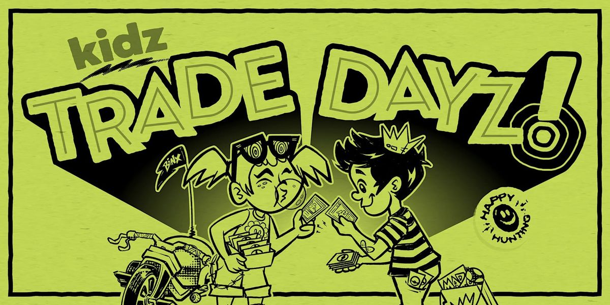 Retro Boyz Presents: Kidz Trade Dayz