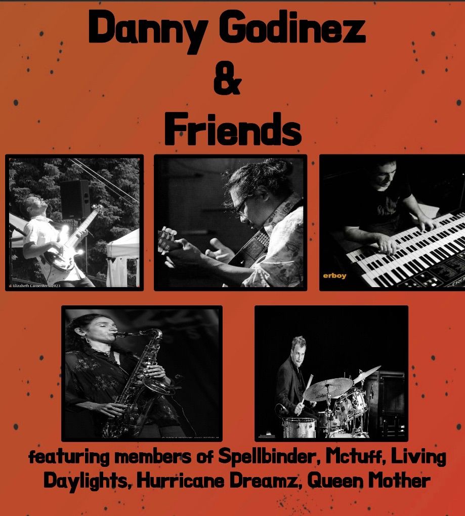 Danny Godinez & Friends