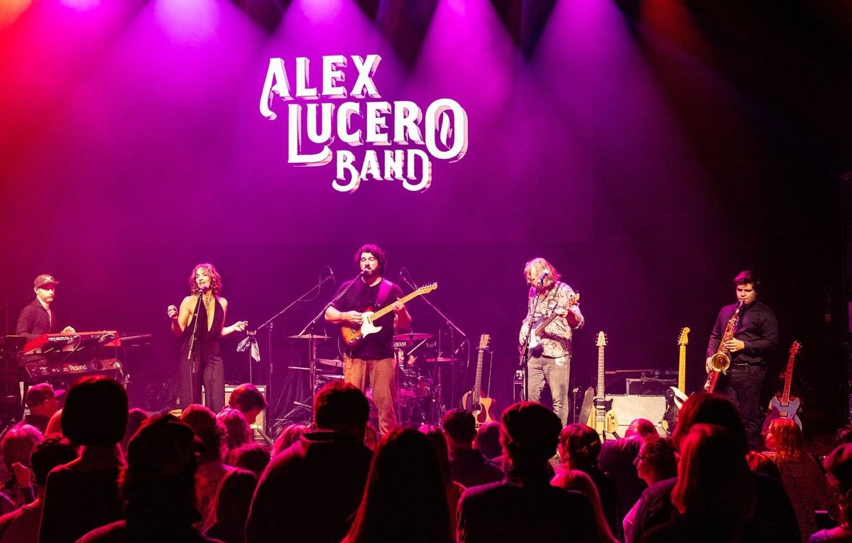 Alex Lucero Band + TBA