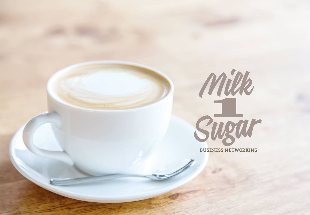 Milk 1 Sugar \u2014 Business Networking
