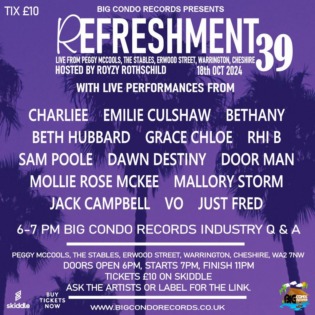 Big Condo Records Presents Refreshment 39 Showcase