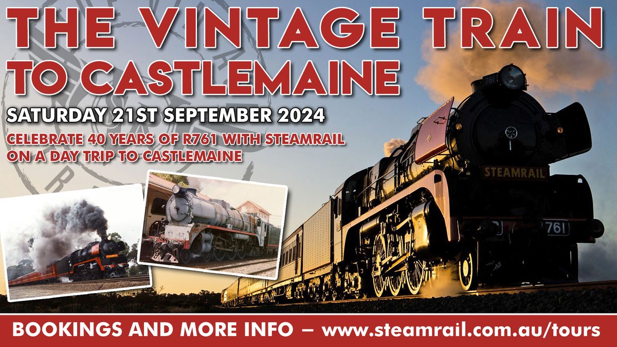 The Vintage Train to Castlemaine  - Saturday 21st September 2024