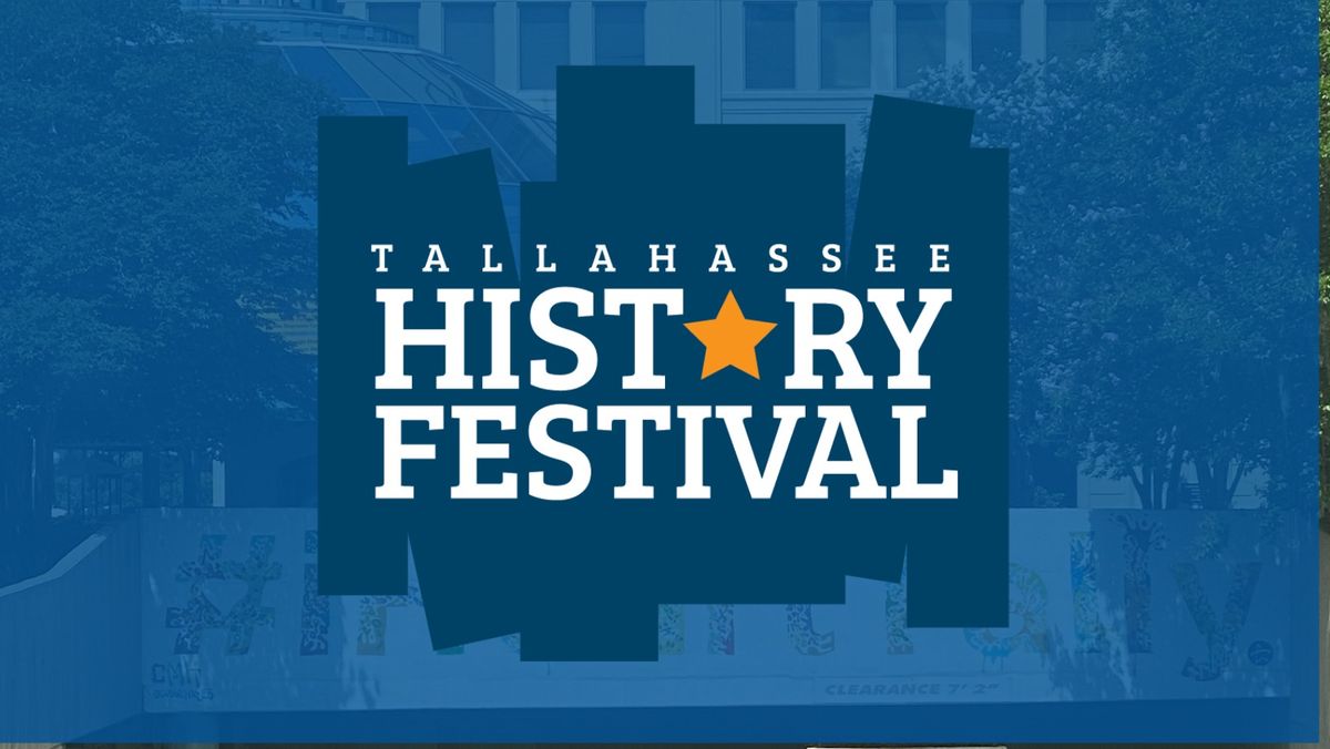 2025 Tallahassee History Festival