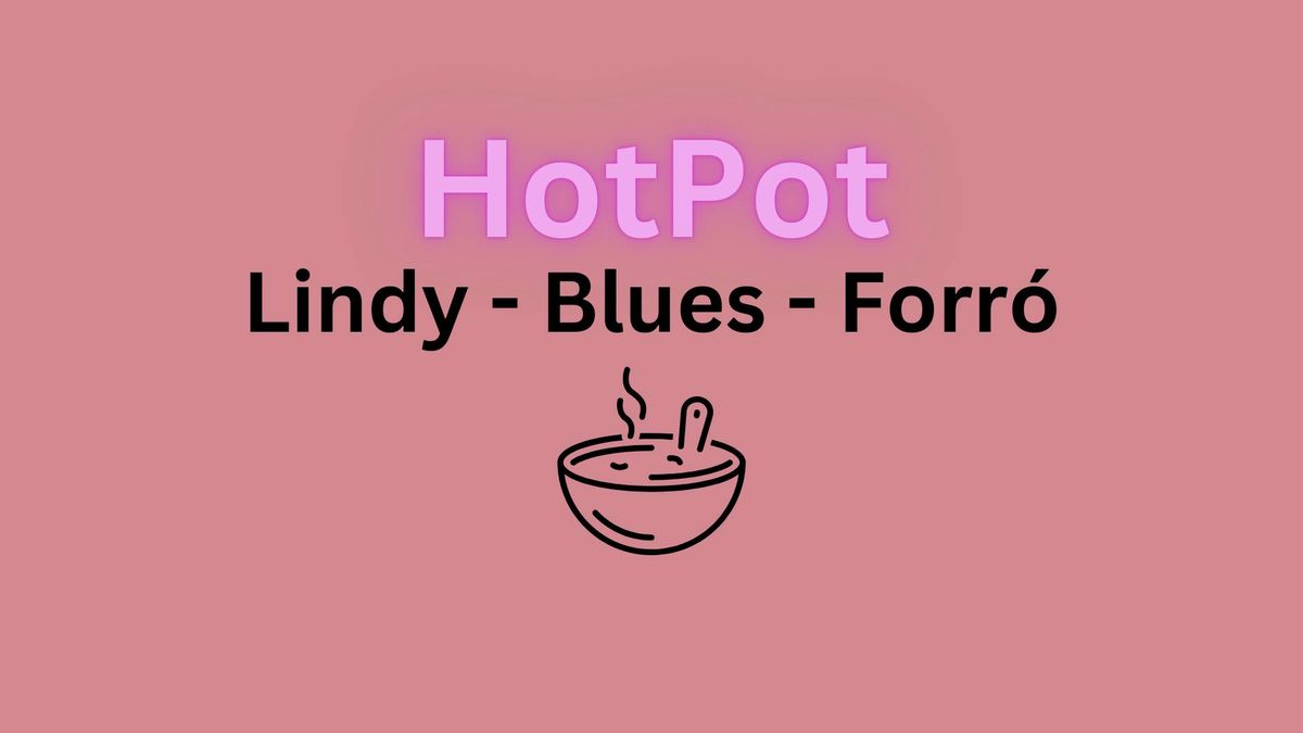 HotPot: Lindy - Blues - Forr\u00f3