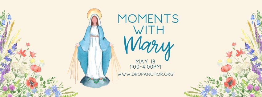 Moments with Mary Retreat