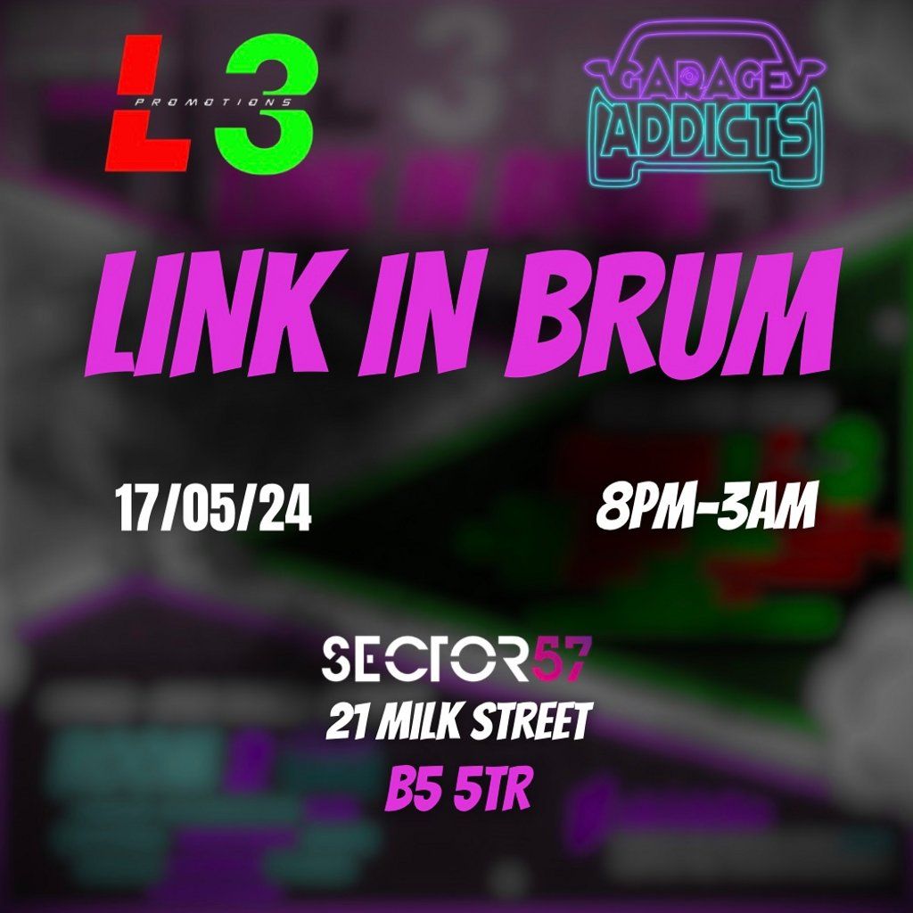 LINK IN BRUM (L3 x Garage Addicts)