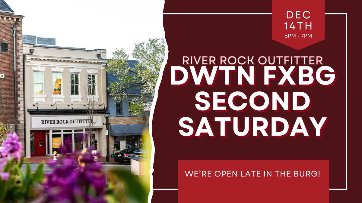 DWTN FXBG Second Saturday!