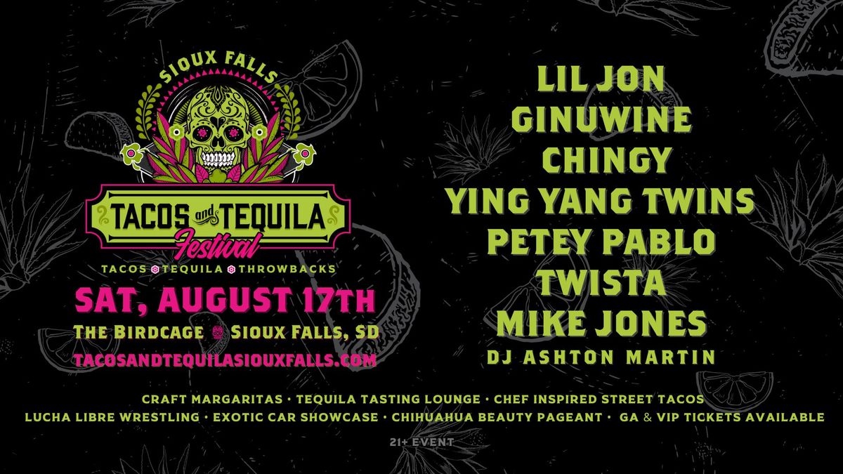 Tacos & Tequila Festival Sioux Falls featuring Lil Jon, Ginuwine, Chingy, and MORE!