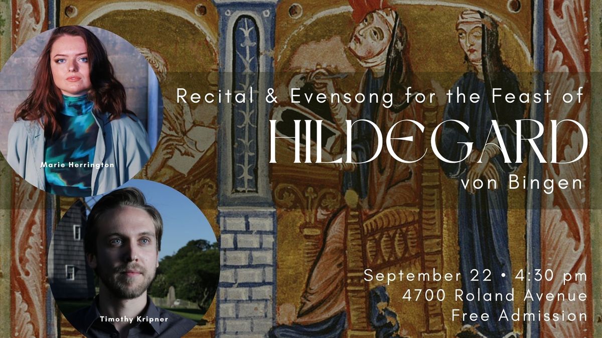 Recital and Evensong for the Feast of Hildegard von Bingen