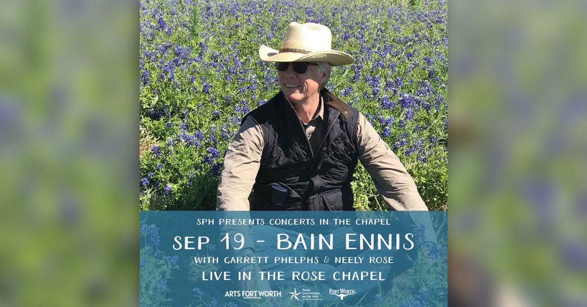 SPH Presents: Concerts in the Chapel with Bain Ennis, joined by Garrett Phelps and Neely Rose