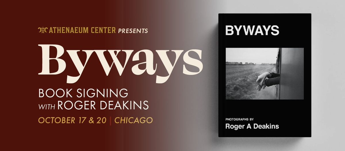 Byways VIP Book Signing with Roger Deakins, ASC