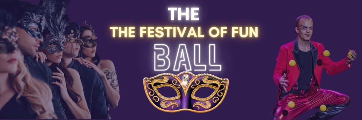 THE FESTIVAL OF FUN: Masquerade Ball