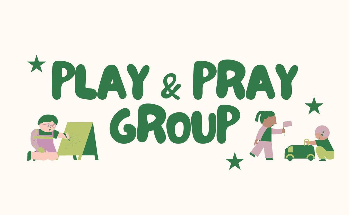 Play & Pray Group- Sept.-Dec.