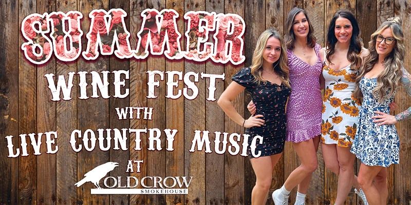 Summer Wine Fest w\/ Live Country Music