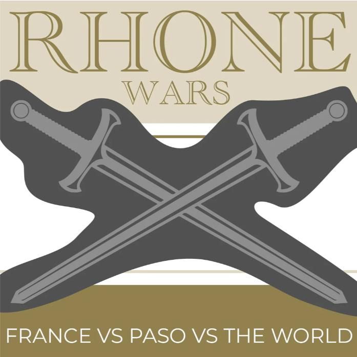 Rhone Wars: France vs Paso vs The World