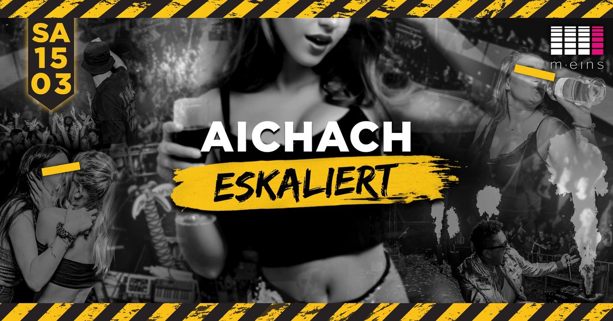 AICHACH ESKALIERT