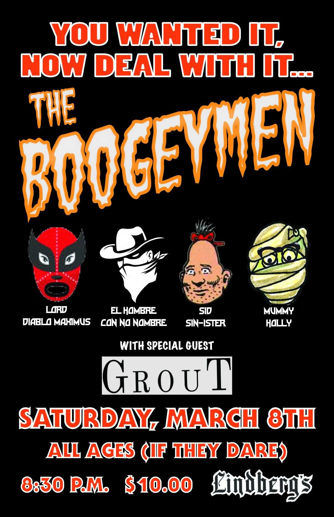 The Boogeymen *ONE NIGHT ONLY* with special guests, Grout