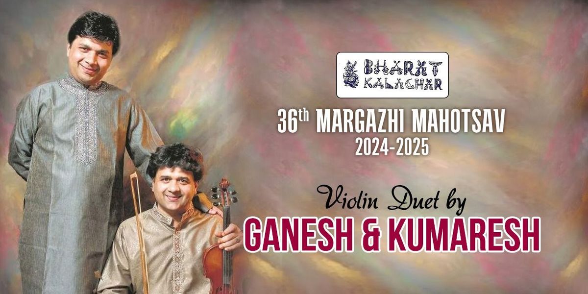 GANESH & KUMARESH - VIOLIN DUET CONCERT