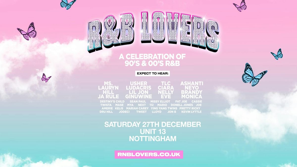 R&amp;B Lovers - Saturday 27th December - Unit 13 Nottingham 