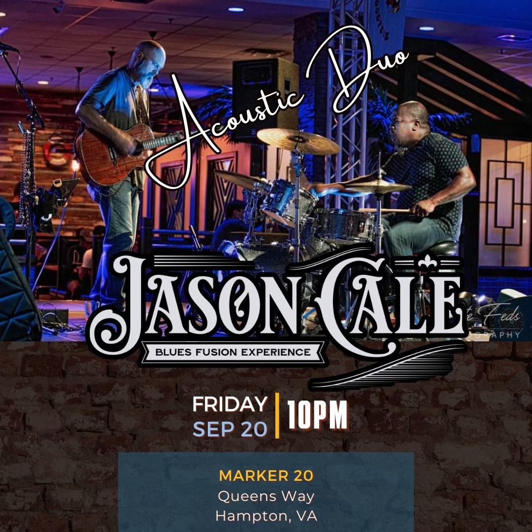 Jason Cale Acoustic Duo at Marker 20