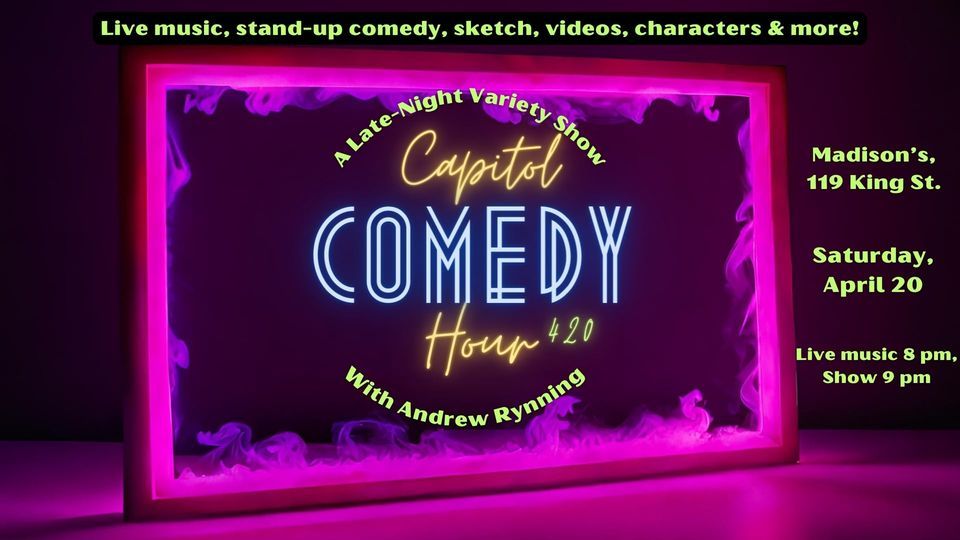 Capitol Comedy Hour: A Late-Night Variety Show - 420 Edition