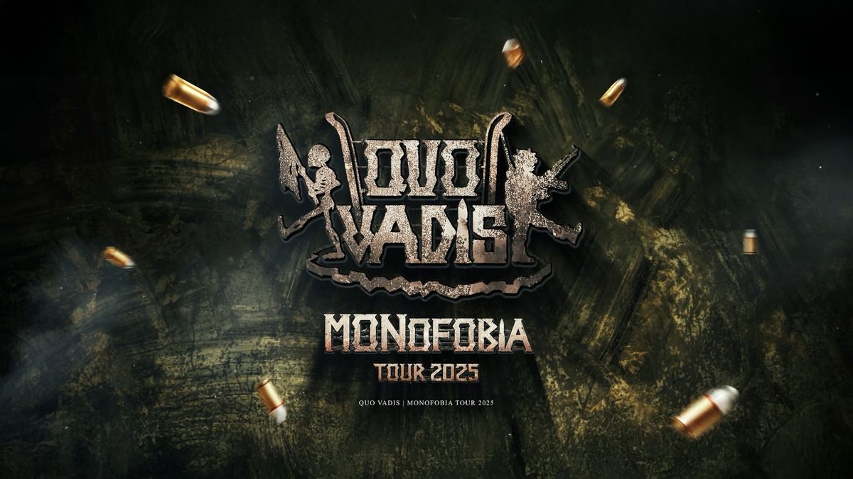 Quo Vadis - MONofobia Tour | 30.05.2025 | POZNA\u0143