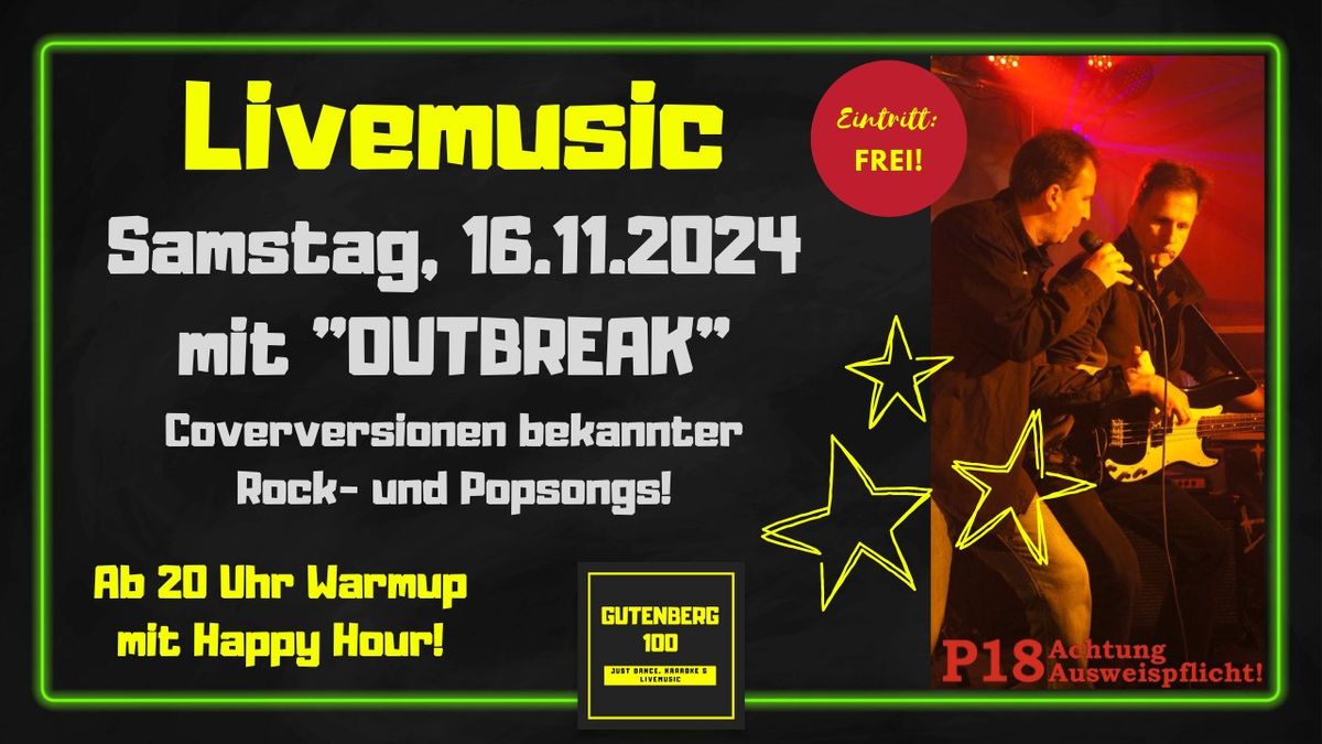 Livemusik mit "OUTBREAK"