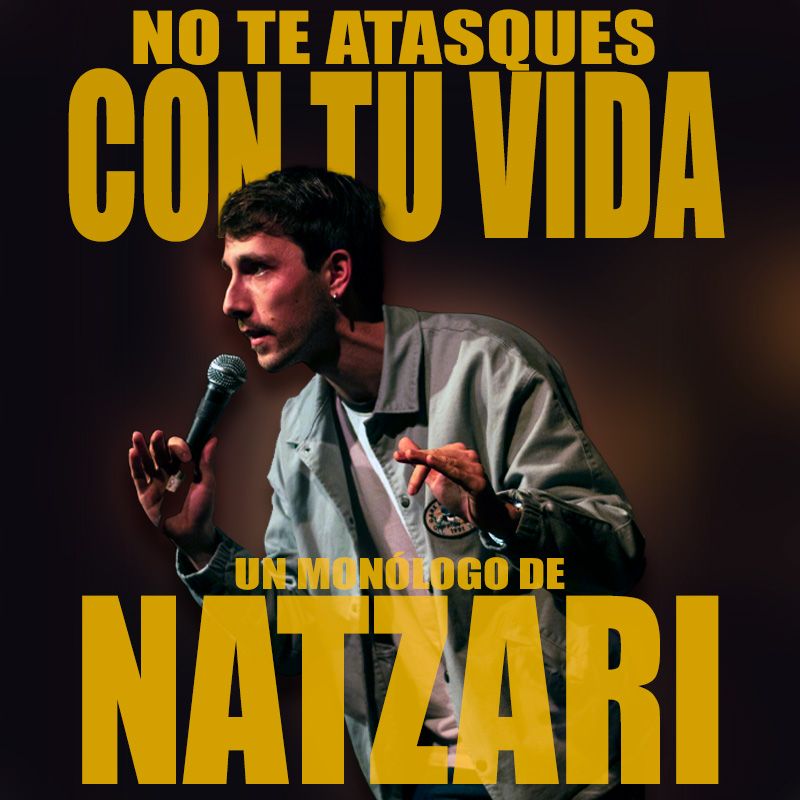 No te atasques con tu vida de Joan Natzari en Barcelona