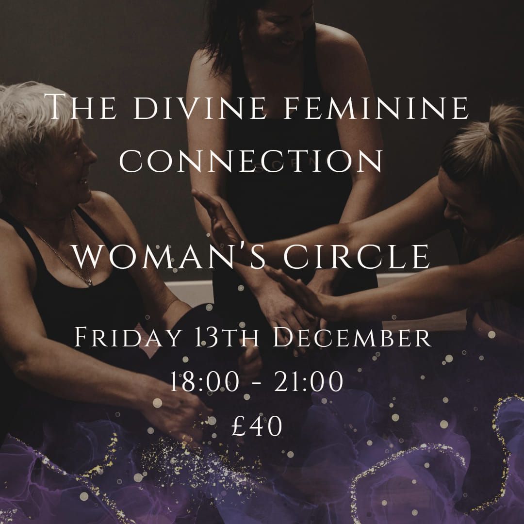 Women's circle - The Divine Feminine connection 