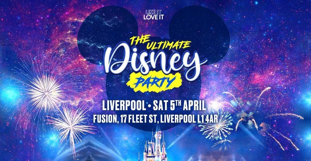 The Ultimate Disney Party Is Coming To Liverpool!