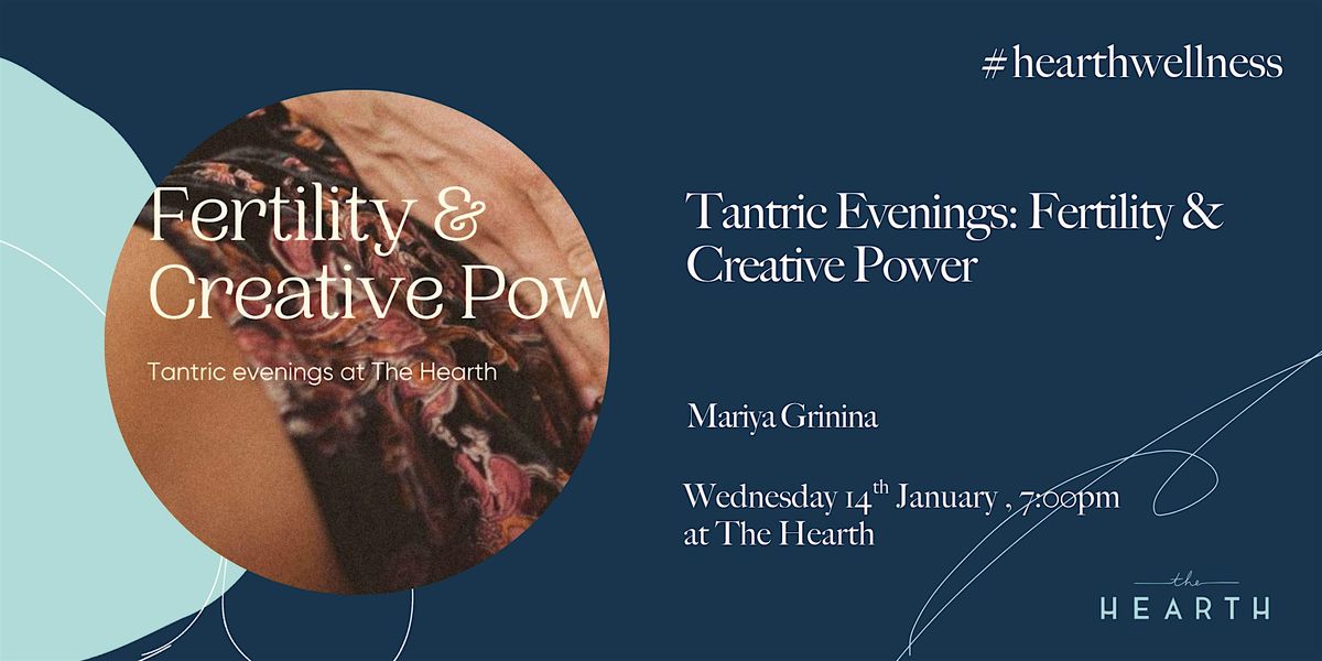 Tantric Evenings: Fertility & Creative Power with Mariya Grinina