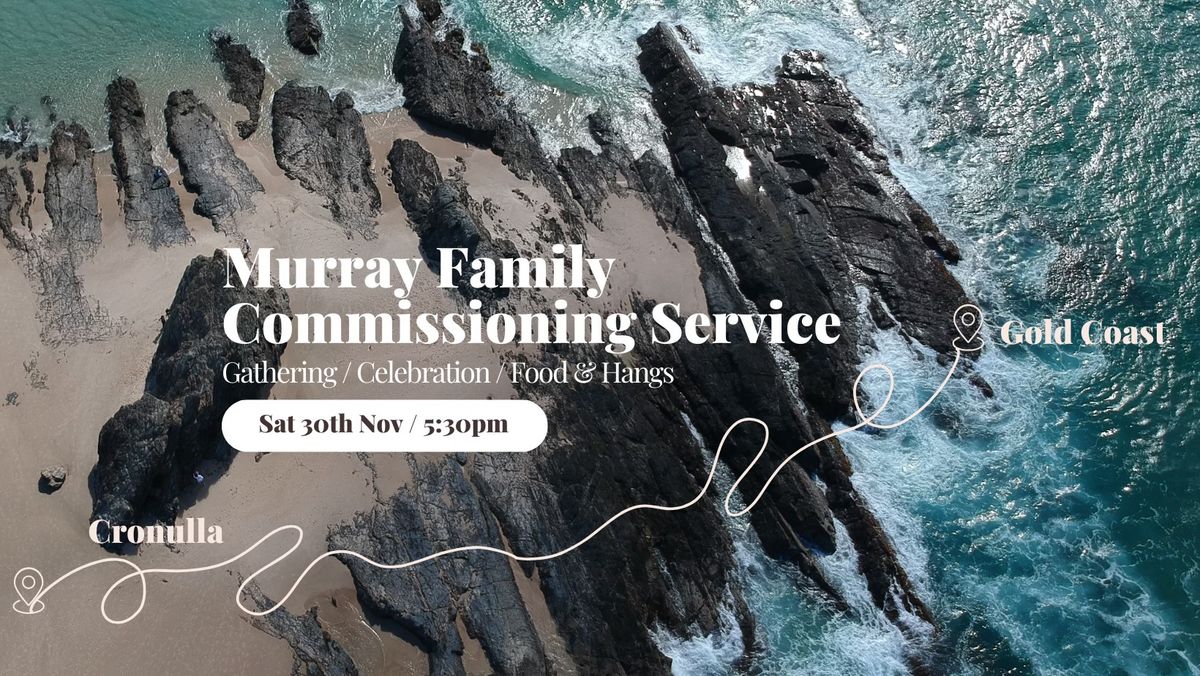 Murray Family Commissioning Service