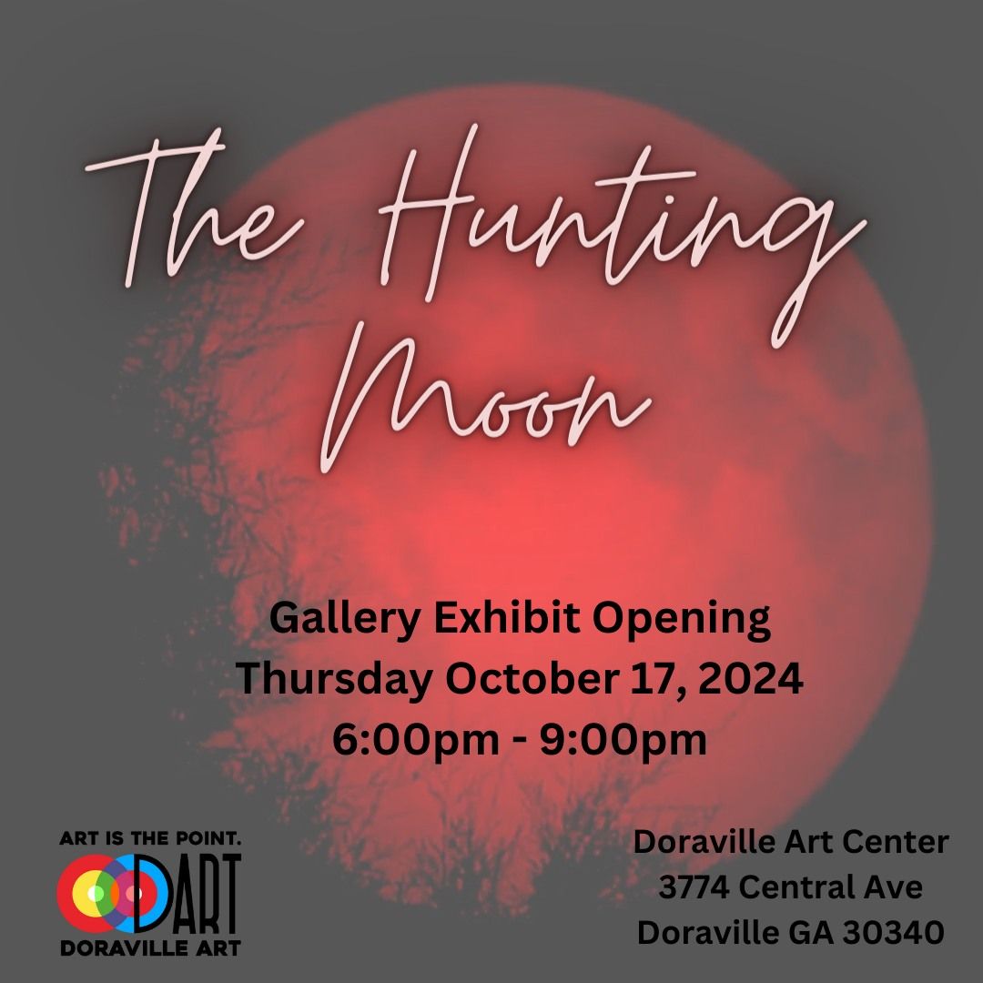 The Hunting Moon - Gallery Exhibit Opening