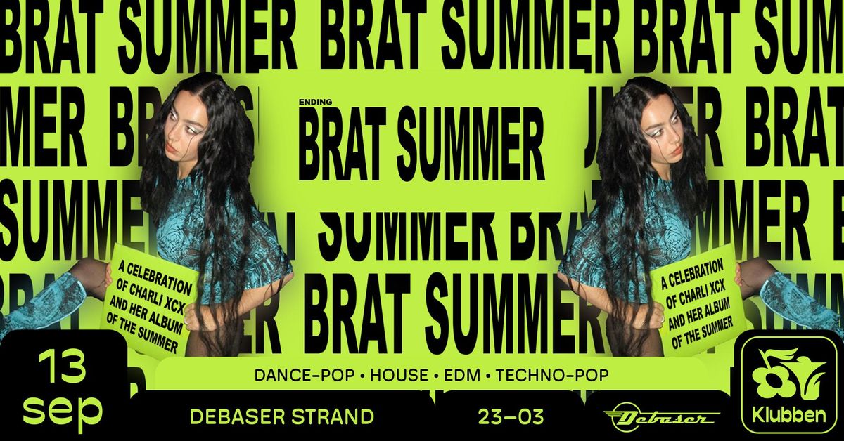 BRAT HOUSE | DEBASER KLUBBEN