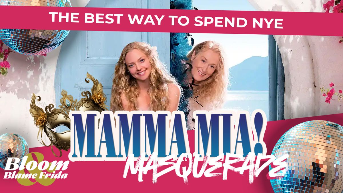 NYE - Mamma Mia Masquerade Ball (BOTTOMLESS BRUNCH)